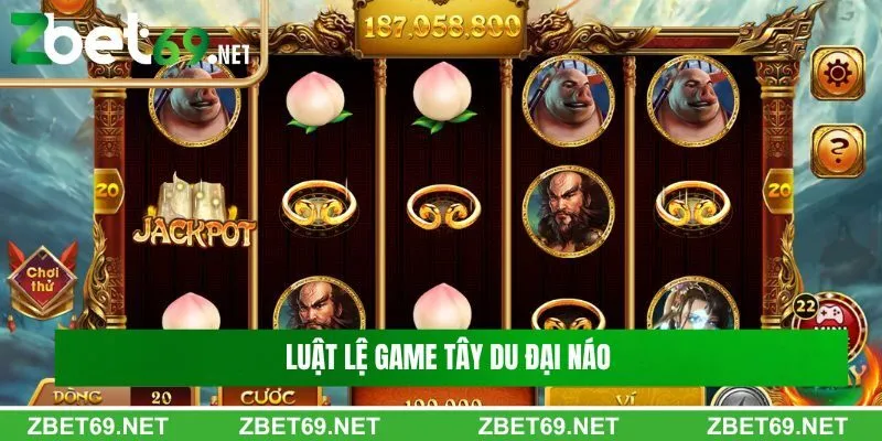 Luật chơi game tây du đại náo cho tất cả thành viên mới