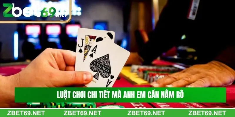 Luật chơi chi tiết mà anh em cần nắm rõ