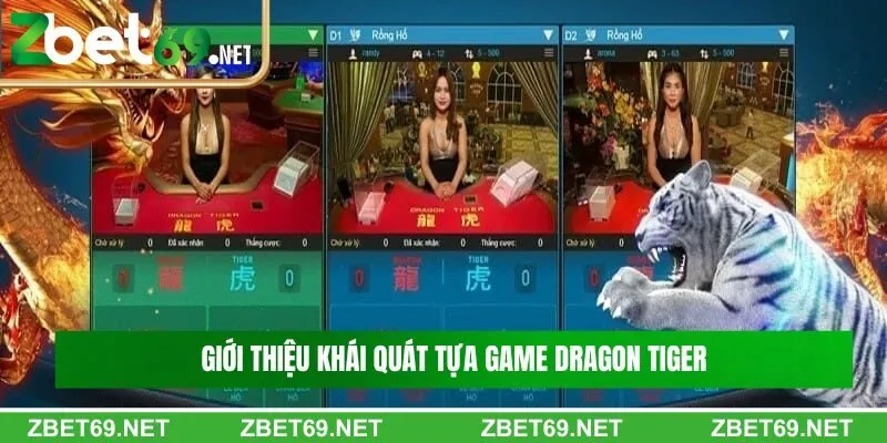 Giới thiệu khái quát tựa game Dragon Tiger