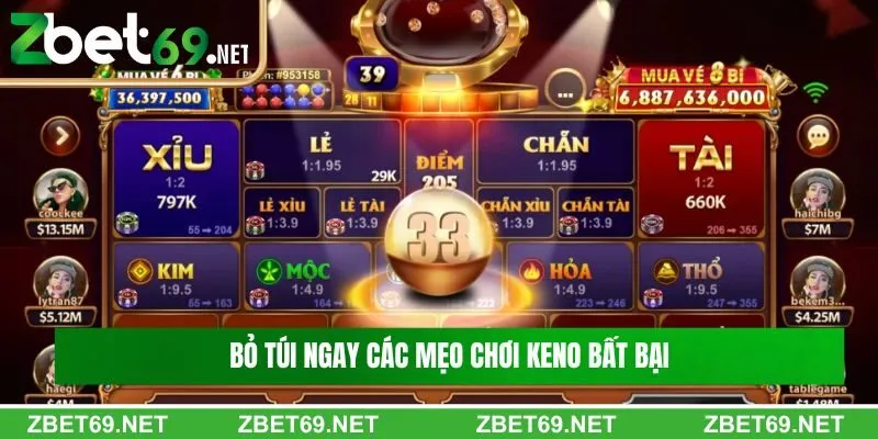 Bỏ túi ngay các mẹo chơi Keno bất bại